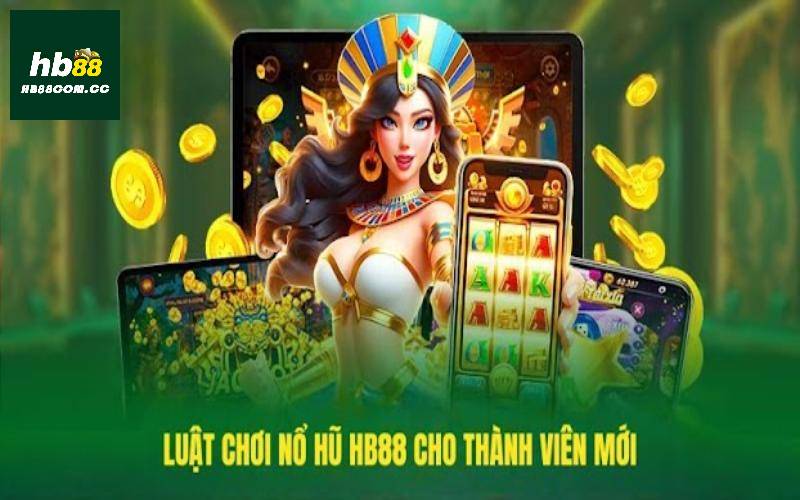 Chỉ dẫn tham gia game quay hũ online