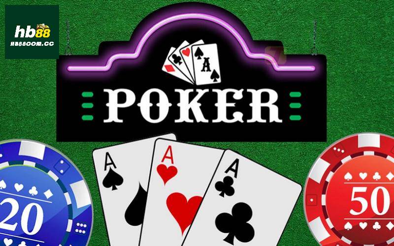 Tìm hiểu về Poker HB88